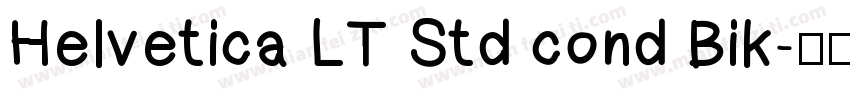 Helvetica LT Std cond Bik字体转换